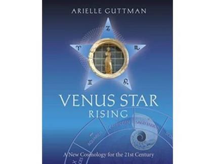 Livro Venus Star Rising A New Cosmology for the TwentyFirst Century de Arielle Guttman (Inglês)