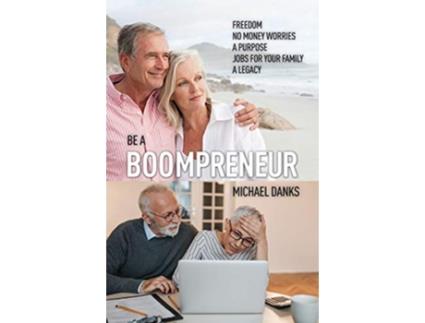 Livro Be a Boompreneur de Michael Danks (Inglês)
