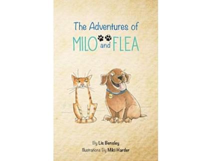 Livro The Adventures of Milo and Flea de Lis Bensley (Inglês)
