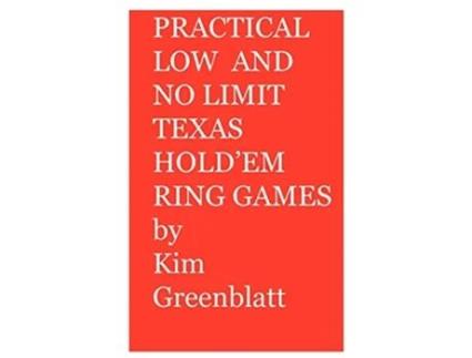 Livro Practical Low and No Limit Texas Holdem Ring Games de Kim Isaac Greenblatt (Inglês)