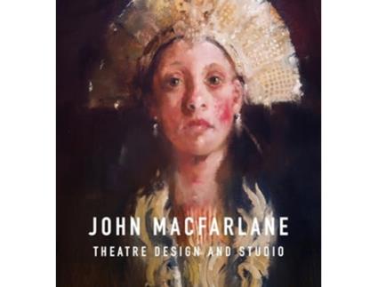 Livro John Macfarlane Theatre Design de John Macfarlane (Inglês)