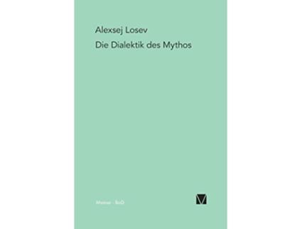 Livro Die Dialektik des Mythos German Edition de Aleksej F Losev (Alemão)
