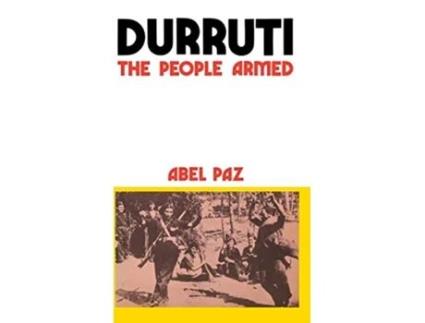 Livro Durruti The People Armed Black Rose Books E23 de Abel Paz (Inglês)