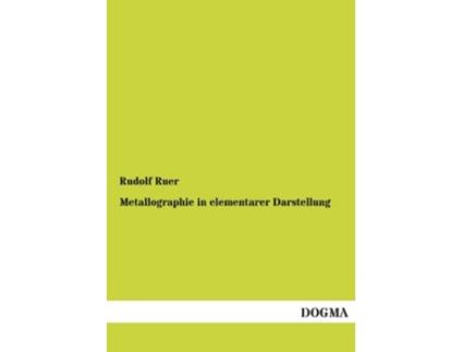 Livro Metallographie in elementarer Darstellung German Edition de Rudolf Ruer (Alemão)