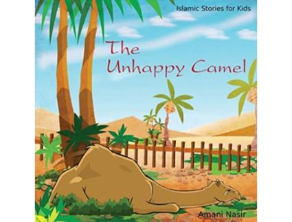 Livro Unhappy Camel de Amani Nasir (Inglês)