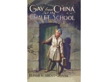 Livro Gay from China at the Chalet School de Elinor Brent-Dyer (Inglês)