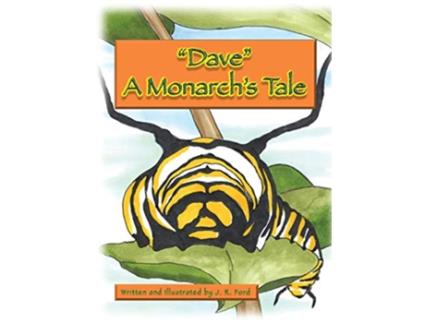 Livro Dave A Monarchs Tale de James R Ford (Inglês)