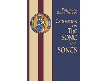 Livro Exposition on the Song of Songs Volume 6 Cistercian Fathers Series de William of SaintThierry (Inglês)