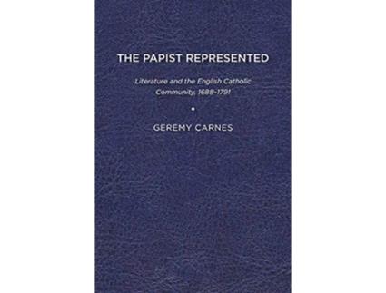 Livro Papist Represented de Geremy Carnes (Inglês)