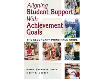 Livro Aligning Student Support With Achievement Goals de Karen Seashore Louis e Molly F Gordon (Inglês)