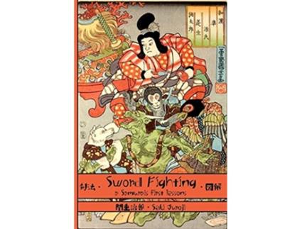 Livro Sword Fighting A Samurais First Lessons de Seki Juroji (Inglês)