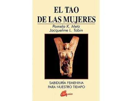 Livro The Tao of Women Spanish Edition de Pamela Metz Jacqueline Tobin (Espanhol)