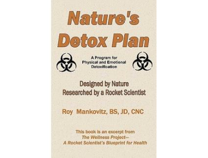 Livro Natures Detox Plan A Program For Physical And Emotional Detoxification de Roy Mankovitz (Inglês)