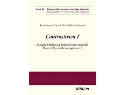 Livro Contrastivica I Aktuelle Studien zur Kontrastiven Linguistik DeutschSpanischPortugiesisch I German Edition de Raul Sanchez Prieto (Alemão)