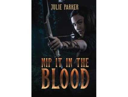 Livro Nip it in the Blood de Julie Parker (Inglês)