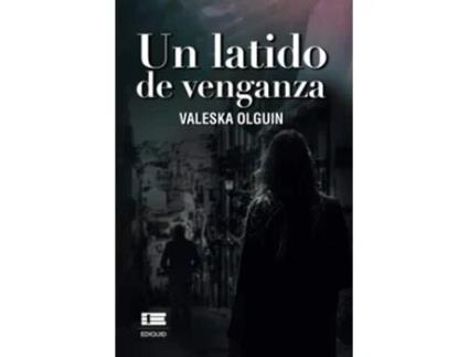 Livro Un Latido De Venganza de Valeska Olguin (Espanhol)