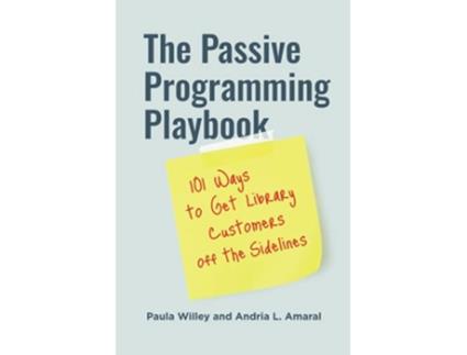 Livro Passive Programming Playbook de Paula Willey e Andria L Amaral (Inglês)