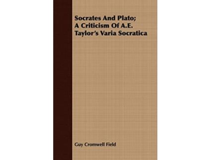 Livro Socrates and Plato A Criticism of AE Taylors Varia Socratica de Guy Cromwell Field (Inglês)