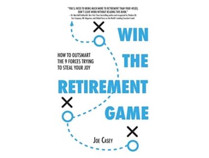 Livro Win the Retirement Game How to Outsmart the 9 Forces Trying to Steal Your Joy de Joe Casey (Inglês)