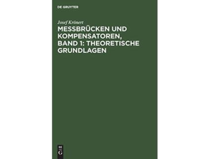 Livro Messbrücken Und Kompensatoren Theoretische Grundlagen 1 German Edition de Josef Krnert (Alemão - Capa Dura)