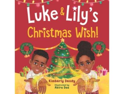 Livro Luke and Lilys Christmas Wish de Kimberly Dendy (Inglês)
