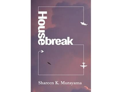 Livro Housebreak de Shareen K Murayama (Inglês)