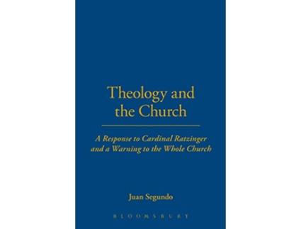 Livro Theology and the Church de Juan Segundo (Inglês)
