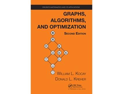 Livro Graphs, Algorithms, and Optimization de William Kocay e Donald L Kreher (Inglês - Capa Dura)
