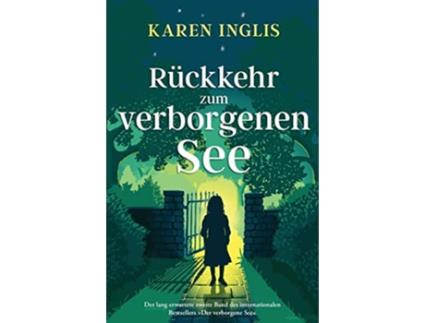 Livro Rückkehr zum verborgenen See Der verborgene See German Edition de Karen Inglis (Alemão)