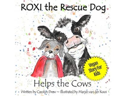 Livro ROXI the Rescue Dog Helps the Cows de Carolyn Drew (Inglês)