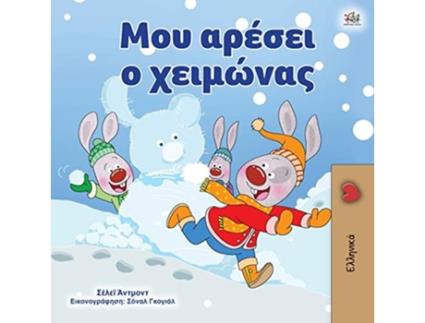 Livro I Love Winter Greek Book for Kids Greek Bedtime Collection Greek Edition de Shelley Admont Kidkiddos Books (Grego)