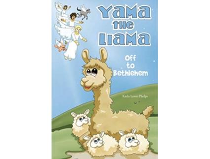 Livro Yama the LlamaOff to Bethlehem de Karla LowePhelps (Inglês)