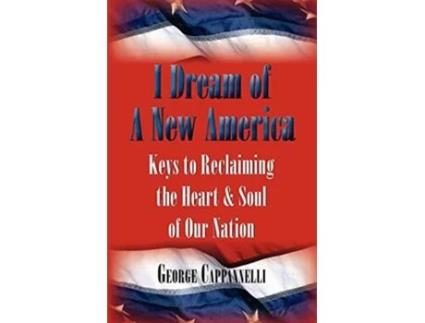 Livro I Dream of a New America de G Cappannelli (Inglês)
