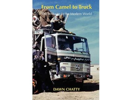 Livro From Camel to Truck The Bedouin in the Modern World de Dawn Chatty (Inglês)