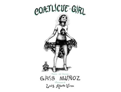 Livro Coatlicue Girl de Gris Muñoz (Inglês)