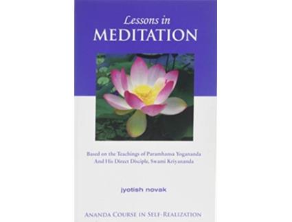 Livro Lessons in Meditation de Jyotish Novak (Inglês)