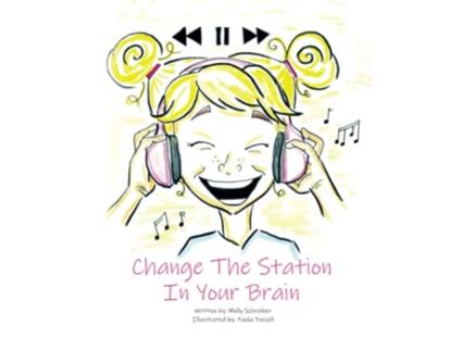 Livro Change the Station in Your Brain de Molly Schreiber (Inglês)