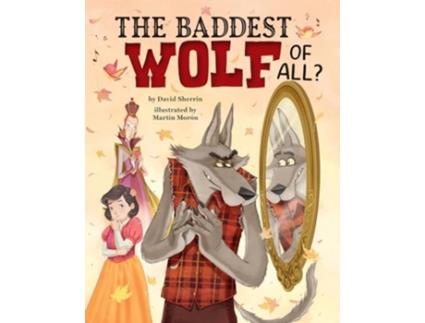 Livro The Baddest Wolf of All? de David Sherrin (Inglês - Capa Dura)