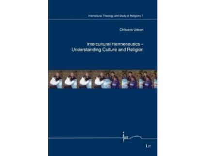 Livro Intercultural Hermeneutics - Understanding Culture and Religion de Chibueze Udeani (Inglês)