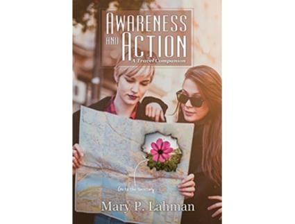 Livro Awareness and Action A Travel Companion de Mary P Lahman (Inglês)