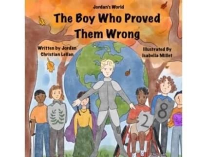 Livro Boy Who Proved Them Wrong de Jordan Christian Levan (Inglês)
