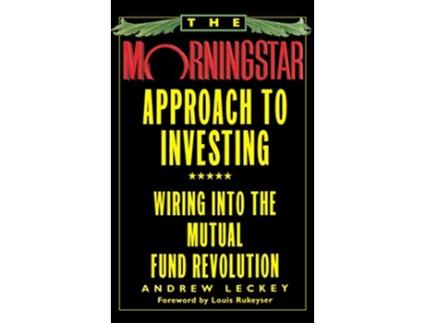 Livro The Morningstar Approach to Investing de Andrew Leckey (Inglês - Capa Dura)