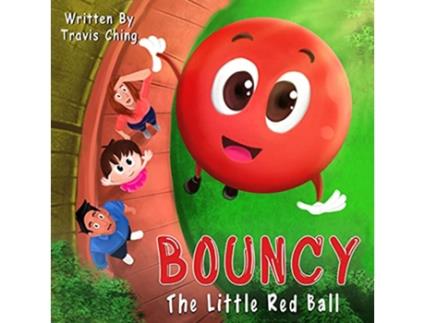 Livro Bouncy the Little Red Ball de Travis Ching (Inglês)