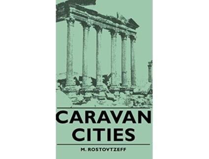 Livro Caravan Cities de M Rostovtzeff (Inglês)