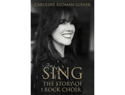 Livro SING de Caroline Redman Lusher (Inglês)