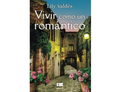 Livro Vivir Como Un Romántico de Lily Valdés (Português)