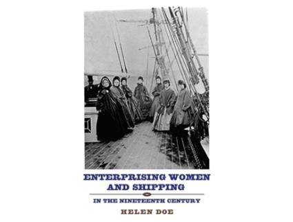 Livro Enterprising Women and Shipping in the Nineteenth Century de Helen Doe (Inglês)