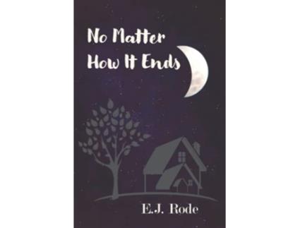 Livro No Matter How It Ends de Ej Rode (Inglês)