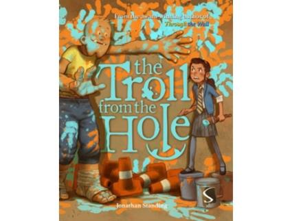 Livro The Troll from the Hole de Jonathan Standing (Inglês - Capa Dura)