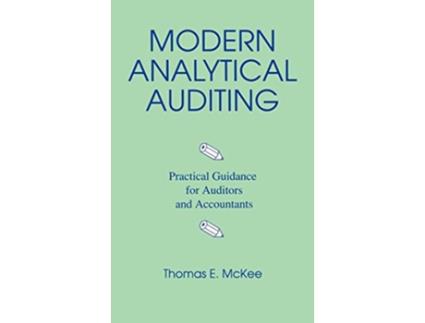 Livro Modern Analytical Auditing Practical Guidance for Auditors and Accountants de Thomas Mckee (Inglês)